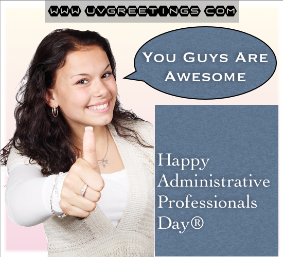 Appreciation on Administrative Professionals® Day - You guys are awesome - Thumb