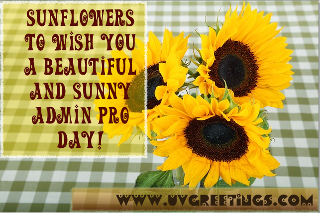 Administrative Professionals' Day® eCard - Sunflowers